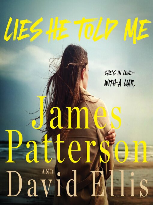 Title details for Lies He Told Me by James Patterson - Wait list